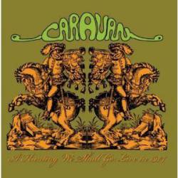 Caravan : A Hunting We Shall Go: Live in 1974